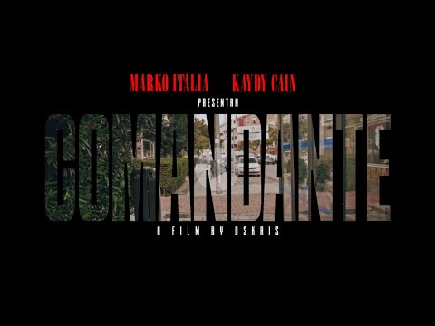 Marko Italia , Kaydy Cain - COMANDANTE  (Video Oficial)