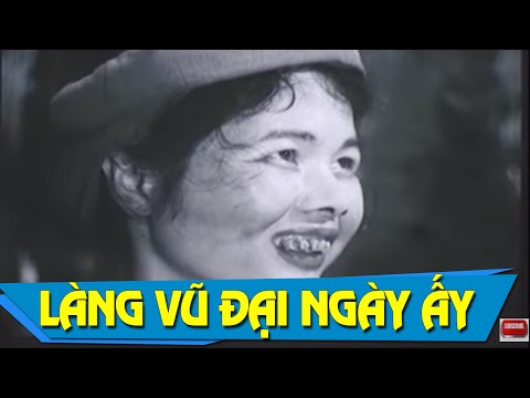 Làng Vũ Đại Ngày Ấy Full | Phim Việt Nam Cũ Hay
