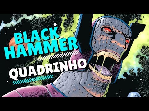 BLACK HAMMER - UMA HOMENAGEM AOS QUADRINHOS - Jujuba ATMICA