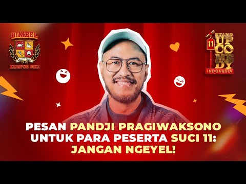 SIMAK PESAN PANDJI PRAGIWAKSONO SEBELUM IKUT SUCI 11 #BimbelKampusSUCI