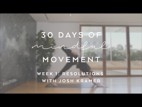 Day 4: Resolutions with Josh Kramer - 30 Days of Mindful Movement