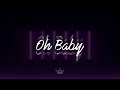 JustinGKTN Oh Baby Official Lyrics Video