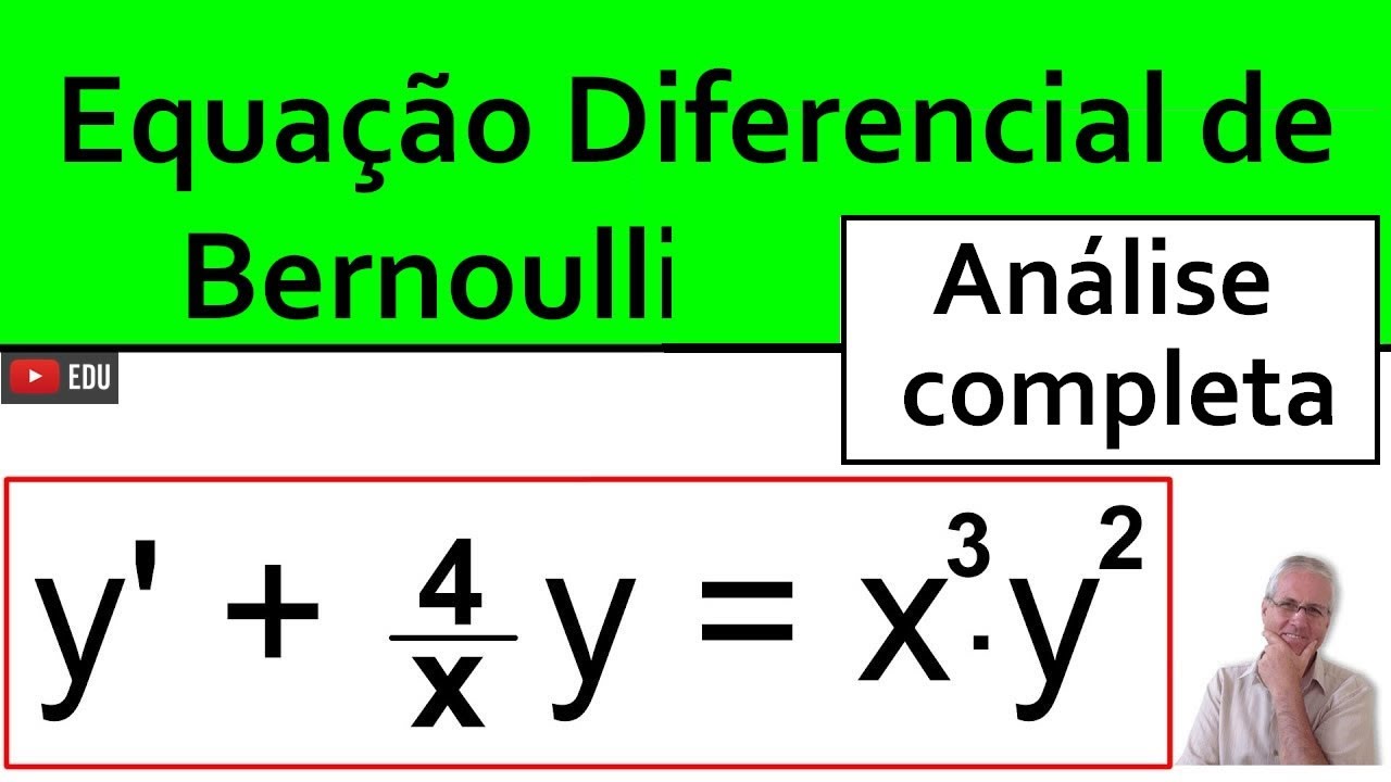 GRINGS - Equação Diferencial de Bernoulli - Análise Completa