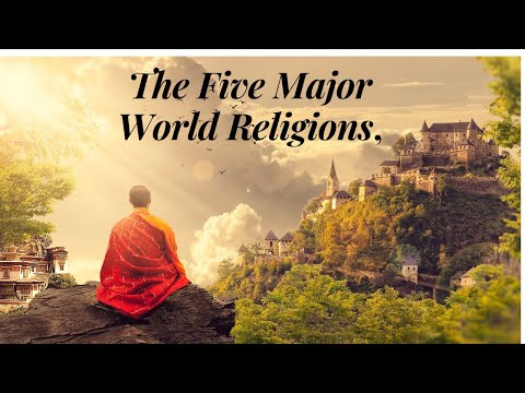 The Five Major World Religions