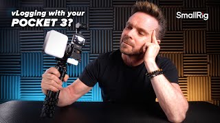 The PERFECT Pocket 3 vLogging setup with SmallRig Accessories