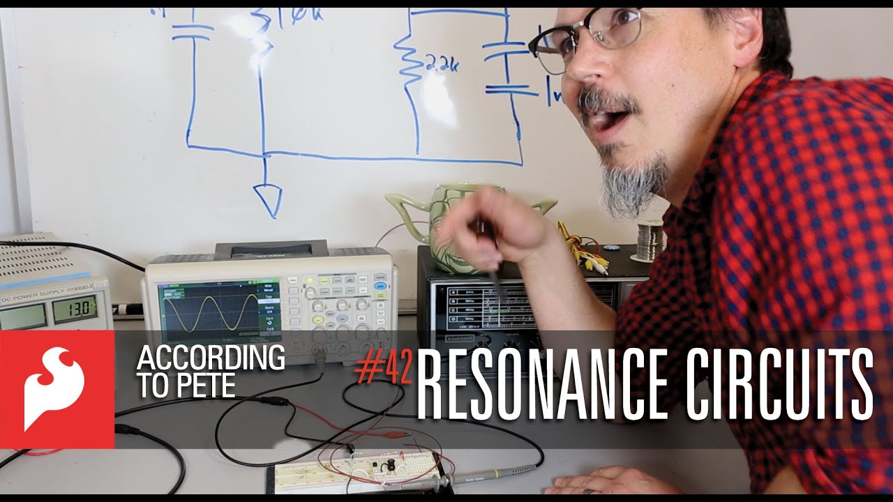 SparkFun According to Pete #42 - Resonance Circuits