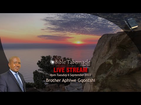 2022-0906PM - Brother Aphiwe Gqontshi - God's Word Is Our Absolute