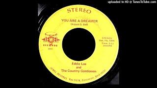 Eddie Lee &amp; The Country Gentlemen - You Are A Dreamer - Jewel 45 (OH)