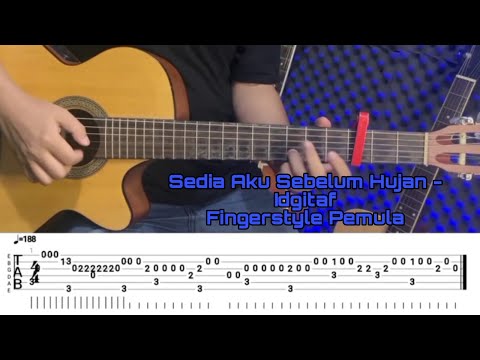 Fingerstyle Pemula Sedia Aku Sebelum Hujan - Idgitaf