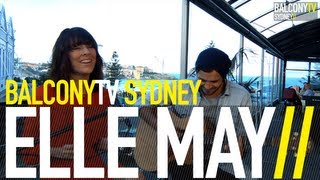 ELLE MAY - FLYING HIGH (BalconyTV)