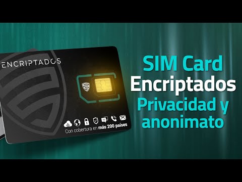 SIM Card Cifrada de Encriptados. Privacidad y anonimato en más de 200 países 🌎