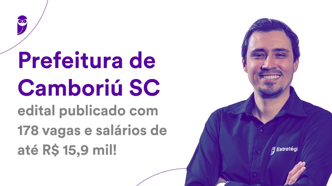 Prefeitura de Camboriú SC: edital publicado com 178 vagas e salários de até R$ 15,9 mil!