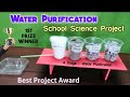 Water Purification Working Model Science Project Ideas Easy Science Experiments Science