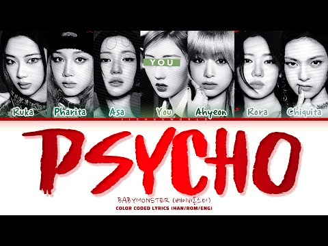 [Karaoke] BABYMONSTER (베이비몬스터) "PSYCHO" + You ~7/8 members~ (Color Coded Lyrics Han/Rom/Eng)