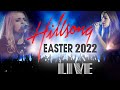 LIVE Hillsong Worship Best Praise Songs 2022 Playlist Best Christian Easter Worship Songs