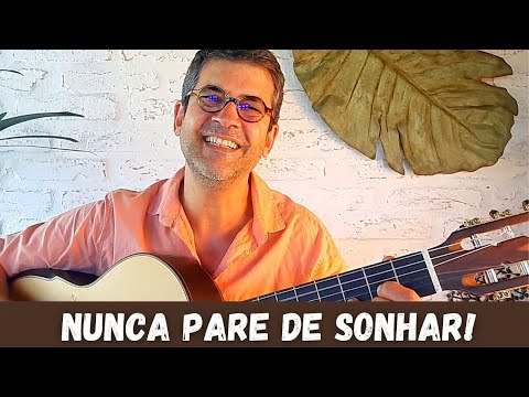 Nunca pare de sonhar (Gonzaguinha)