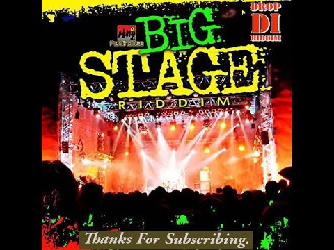 Big Stage Riddim Mix (Full)Busy Signal, Alaine, Gyptian, Queen Ifrika, Romain Virgo x Drop Di Riddim