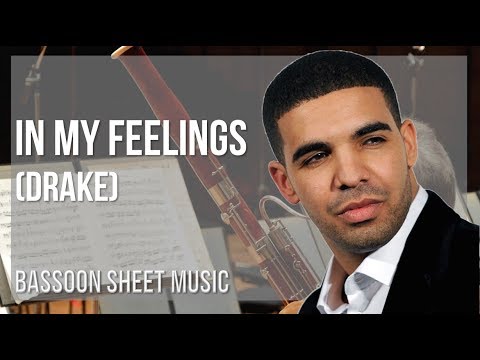 Bassoon Sheet Music: How to play In My Feelings by Drake