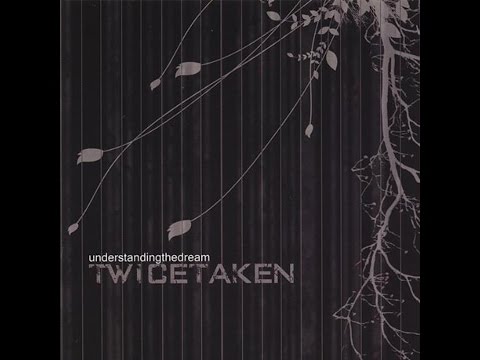 Twice Taken - Goodbyes