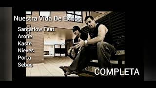 Nuestra Vida De Éxitos (Completa) | Santaflow Feat. Arone, Kaste, Porta, Nieves y Sebas | Desastre 8