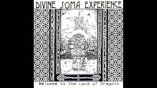 Divine Soma Experience - Impossible Possibilities