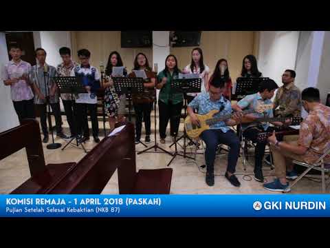 KomisiRemaja - 1 April 2018 (KebaktianPaskah) - NKB 87 Setelah Selesai Kebaktian