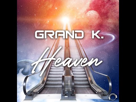 Grand K. - Heaven (Single Edit)