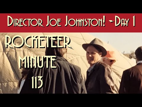 The Rocketeer Minute 113: "Director Joe Johnston! Day 1"