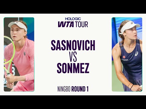 Aliaksandra Sasnovich vs. Zeynep Sonmez | 2025 Ningbo Round 1 | WTA Match Highlights