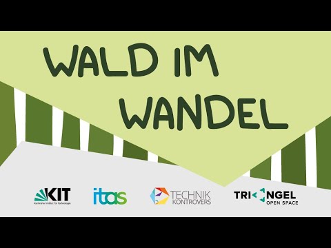 Wald im Wandel – Der Wert des Waldes und wie wir ihn erhalten können | technik.kontrovers