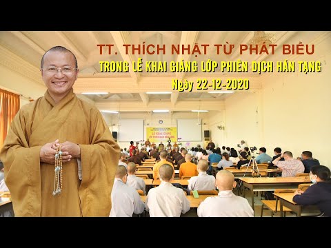Phát biểu của Thầy Nhật Từ trong Lễ Khai giảng lớp Phiên dịch Hán Tạng tại Viện Nghiên cứu Phật học Việt Nam