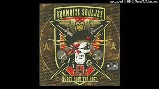 Sub Noize Souljaz - 03 - Bitch Betta Have My Money - Big-B