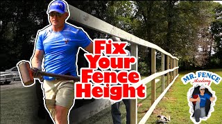 Adjust the Height of a Fence EASY! | Heights & Balancing