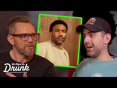 Donald Glover is a GENIUS | Joel McHale on We Might Be Drunk