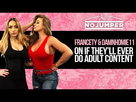 Francety & DamnHomie11 On If They'll Ever Do Adult Content