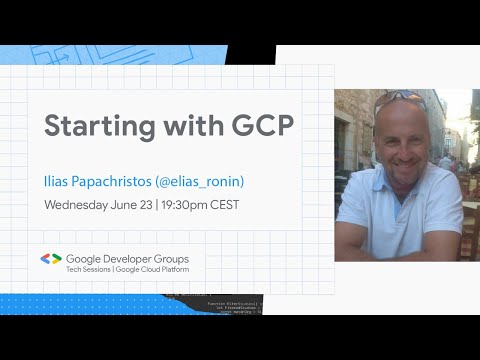 GDG TECH SESSIONS — GOOGLE CLOUD PLATFORM —  STARTING WITH GCP