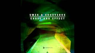 UMEK & Groovebox - Cause And Effect (Original Club Mix) [Toolroom]