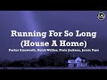Running For So Long - Lyrics - The Peanut Butter Falcon