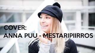 ANNA PUU - MESTARIPIIRROS (cover by Laura Rosilla)