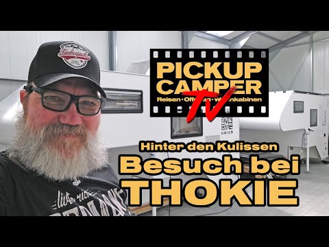PICKUP CAMPER tv: Werksbesuch bei THOKIE Wohnkabinen