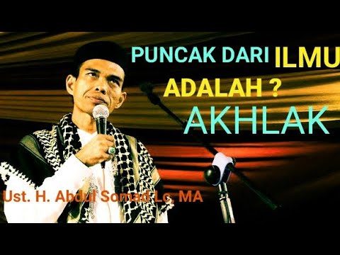 Puncak Dari Ilmu Adalah Akhlak