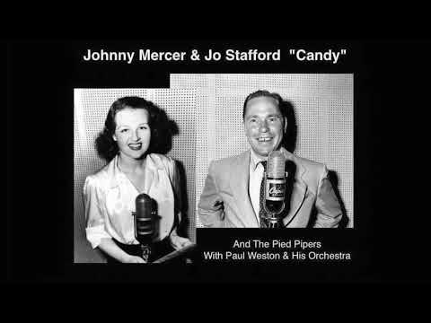 Johnny Mercer & Jo Stafford "Candy" (1945)