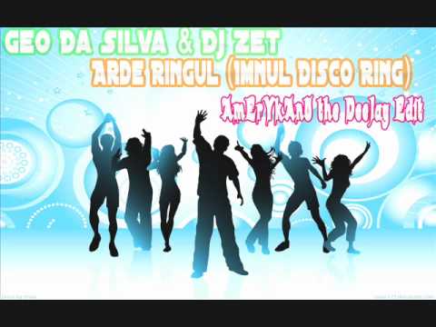 Geo Da Silva & Dj Zet - Arde Ringul (Dj AmErYkAnU Radio Edit)