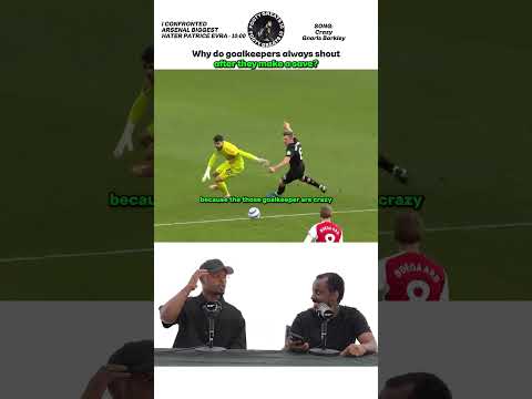 Why are goalkeepers so crazy