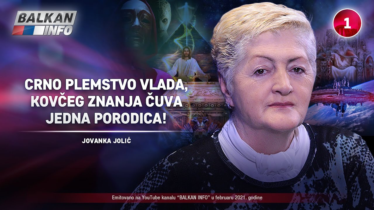 INTERVJU: Jovanka Jolić - Crno plemstvo vlada svetom, kovčeg znanja čuva jedna porodica! (17.2.2021)