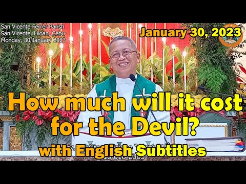 "How much will it cost for the devil?"  l January 30, 2023 Homily with English subtitles
