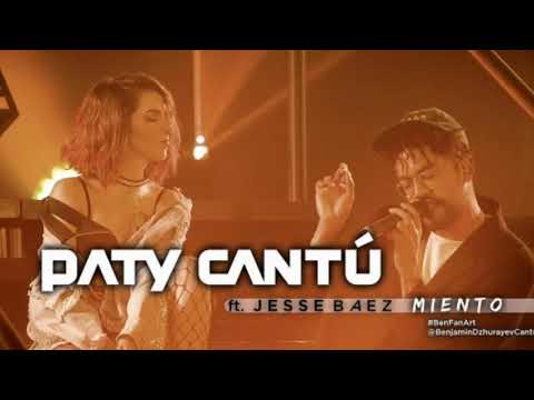 Paty Cantú ft Jesse Baez - Miento (Letra)