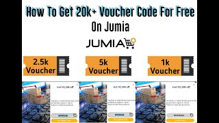 How To Get 20k+ Free Voucher Code On Jumia || Order Goods With Voucher Code