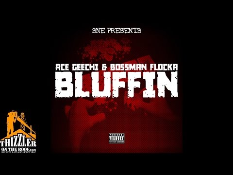 SNE - Bluffin [Thizzler.com Exclusive]