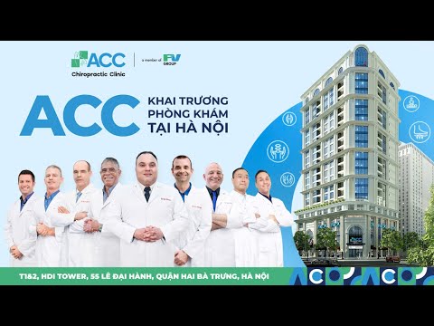 CHÀO MỪNG PHÒNG KHÁM ACC HÀ NỘI TRỞ LẠI TẠI “TOẠ ĐỘ” MỚI